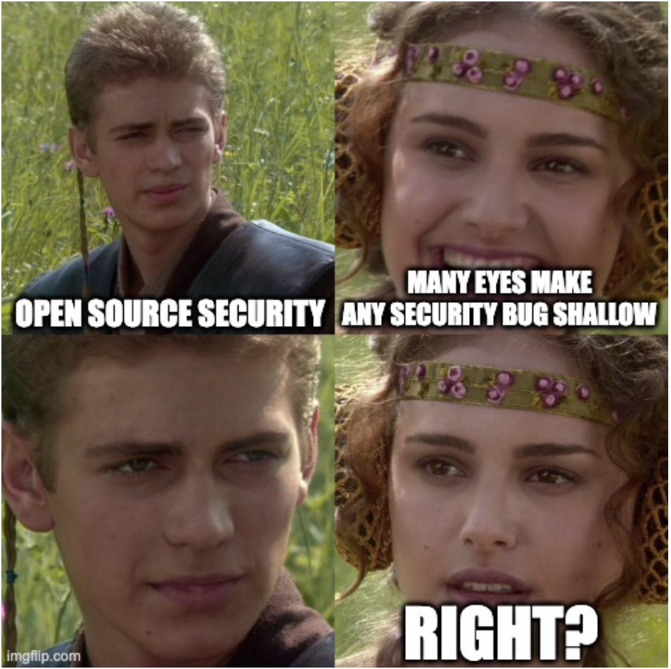 Meme poking fun at the notion that open source security is secure because a lot of people use it.